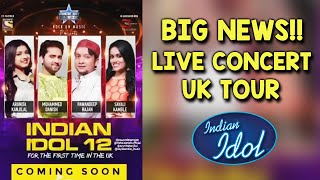 WOW! Indian Idol 12 Pawandeep, Arunita, Danish, Sayli UK TOUR Coming Soon | LIVE CONCERT