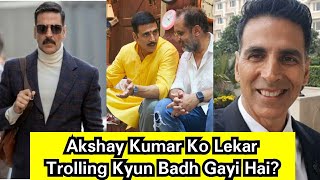 Akshay Kumar Ko Lekar
Trolling Kyun Badh Gayi Hai? JANIYE Asli Wajah