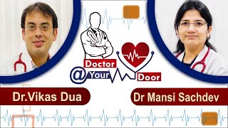 Doctor @ Your Door | Dr.Vikas Dua & Dr. Mansi Sachdev | Date:- 29/01/21
