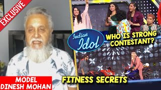 Indian Idol 12 Senior Citizen Special | Model Dinesh Mohan Ne Bataye SECRETS & STRONG Contestant