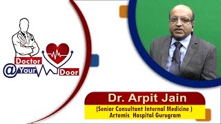 Doctor @ Your Door | Dr. Arpit Jain ( Senior Consultant Internal Medicine ) | Date:-16/03/21