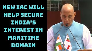 New IAC Will Help Secure India’s Interest In Maritime Domain: Rajnath Singh | Catch News