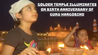 Golden Temple Illuminates On Birth Anniversary Of Guru Hargobind | Catch News