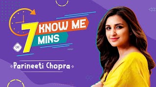 Parineeti Chopra on her break up, being single, Ranveer, Ranbir & dating Saif | Know Me in 7 Mins