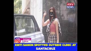 KRITI SANON SPOTTED OUTSIDE CLINIC AT SANTACRUZ