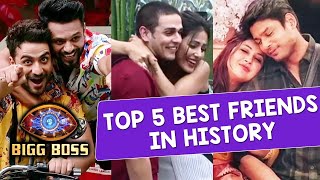 TOP 5 Best Friends In Bigg Boss History | Do You Agree? | Rahul-Aly, Sidharth-Shehnaaz