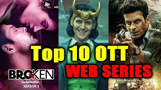 Top 10 OTT Web Series - Janie The Family Man 2 Aur Broken But Beautiful 3 Konse Number Par Hai