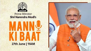 PM Shri Narendra Modi's #MannKiBaat with the nation. 27th June 2021