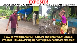 Exposed- How to avoid border RTPCR test and enter Goa? Simple WATCH THIS