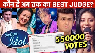 Indian Idol 12 | Kaun Hai BEST JUDGE? | 550000 Votes POLL Result