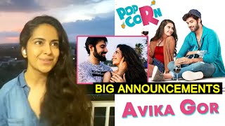 Avika Gor Shares Her FIRSTS | 5 Big Announcements | Birthday Special