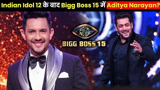 Indian Idol 12 Ke Host Aditya Narayan Ab Lenge Bigg Boss 15 Me Entry?