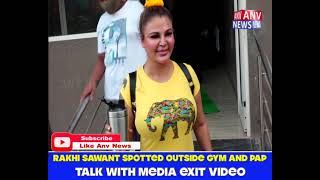 RAKHI SAWANT SPOTTED OUTSIDE GYM AND PAP TALK WITH MEDIA