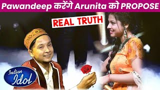 Kya Hai Pawandeep Ka Arunita Ko PROPOSE Karne Ka Sach? Janiye | Indian Idol 12