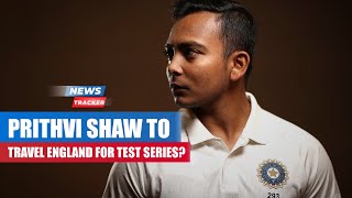 Prithvi Shaw Can Fly To England As Injured Shubman Gill’s Replacement And More Cricket News