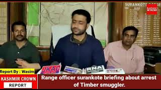 Range officer surankote briefing about arrest of Timber smuggler.