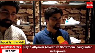 Rayie Allyawm Adventure Showroom inaugurated in Kupwara.