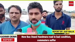 New Bus Stand Handwara road in bad condition, commuters suffer