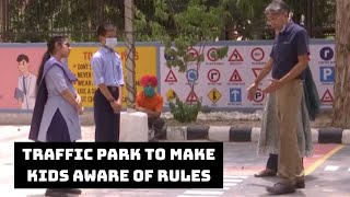 Traffic Park To Make Kids Aware Of Rules | Catch News