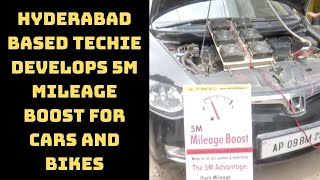 Hyderabad Based Techie Develops 5M Mileage Boost For Cars And Bikes | Catch News