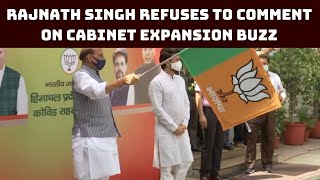Rajnath Singh Refuses To Comment On Cabinet Expansion Buzz | Catch News
