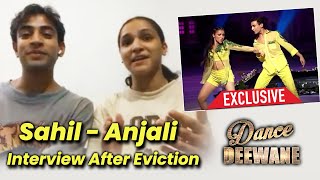 Dance Deewane 3 Sahil And Anjali Exclusive Interview After Elimination