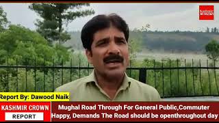 Mughal Road Through For General Public, Commuter Happy, Demands The Road should be open
