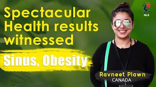 Big Relief in 15 Years old Sinus- Lost 3 Pounds in just 1 Day- Says Ravneet Plawn