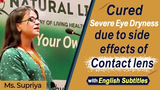 Severe Eye dryness problem cured just in 4 days - Great relief in Knee pain problem - Says Supriya