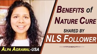 What is Natural Life Style - How Nature Cure can benefit anyone -  Shared by NLS follower