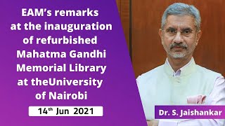 EAM’s remarks - inauguration of refurbished Mahatma Gandhi Memorial Library (University of Nairobi)