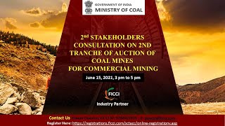 2nd Stakeholders' Consultation on 2nd Tranche of Auction of Coal Mines for Commercial Mining