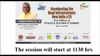 Accelerating the Road Infrastructure : New India @75 , 2nd edition of Roads & Highways Summit