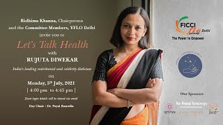 Let's Talk Health with Ms Rujuta Diwekar