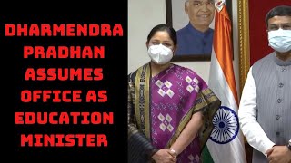 Dharmendra Pradhan Assumes Office As Education Minister | Catch News