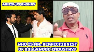 Who Is Original Mr Perfectionist Of Bollywood? AAMIR KHAN OR AKSHAY KUMAR? SURYA REACTION