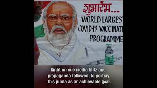 Behind the media blitz of Modi ji's vaccination drive is- jumla, jumla & more jumla