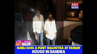 SURILI GOEL & PUNIT MALHOTRA AT PANDAY HOUSE IN BANDRA