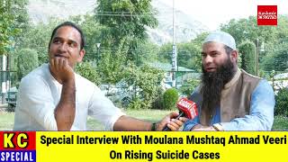 Special Interview With Moulana Mushtaq Ahmad Veeri On Rising Suicide Cases