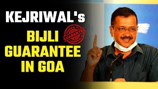 Arvind Kejriwal's ???? Electricity Guarantee ???? in GOA | Must Watch
