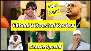 Filhaal 2 Mohabbat Song Roasted Video On KeArKe Review, Bollywood Crazies Special
