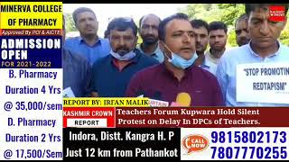 Teachers Forum Kupwara Held Silent Protest on Delay In DPCs of Teachers.