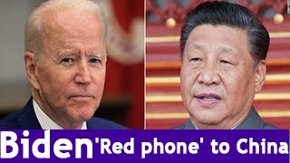Biden administration looks to set up 'red phone' to China for emergency communications
