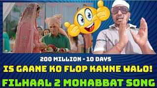 Filhaal2Mohabbat Song Crosses 200Million Views InJust 10Days,Another Major Milestone For AkshayKumar
