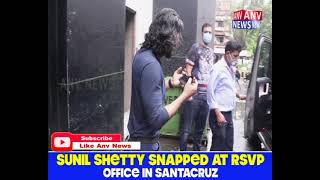 SUNIL SHETTY SNAPPED AT RSVP OFFICE IN SANTACRUZ