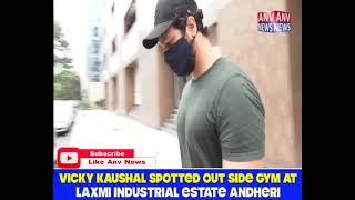 VICKY KAUSHAL SPOTTED OUT SIDE GYM AT LAXMI INDUSTRIAL ESTATE ANDHERI