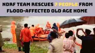 NDRF Team Rescues 7 People From Flood-Affected Old Age Home In Telangana's Nizamabad | Catch News
