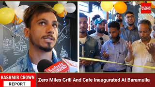 Zero Miles Grill And Cafe Inaugurated At Baramulla