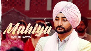 Ranjit Bawa : Mahiya | New Punjabi Songs 2020| Dainik Savera