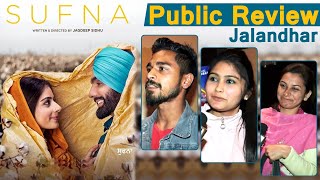 Sufna | Public Review | Jalandhar | Ammy Virk | Tania Singh | Jagjeet Sandhu